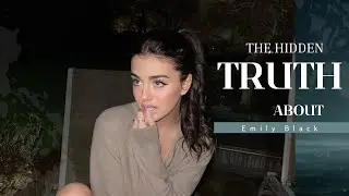 The Hidden Truth About Emily Black 