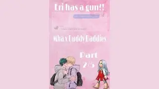 Eri has a gun?! || Mha x Buddy Daddies || Texting skit || Aurxlina