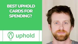 Best Uphold cards for spending? 