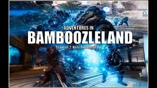 Titanfall 2: Bamboozleland (Holo Pilot Montage Competition Submission on Reddit)
