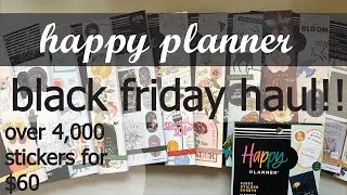 over 4,000 stickers for $60 - happy planner black friday sticker haul