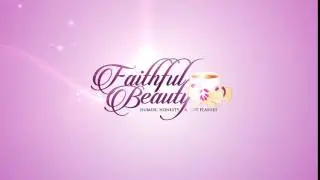 INTRO Faithful Beauty