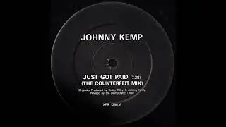 JOHNNY KEMP - JUST GOT PAID The Democratic 3 Counterfeit Mix * Columbia Records XPR1366