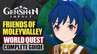 Friends Of Moleyvalley World Quest Guide | Auni, Weasel Thief, & Energy Core | Genshin Impact 6.0