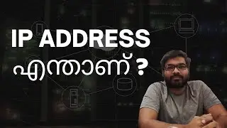 മലയാളം | Networking: IP Addressing Basics | Private and Public IP