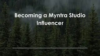 Becoming a Myntra Studio Influencer