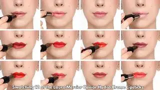 Swatching 12 Laura Mercier Caviar Hydra Créme Lipsticks #lipswatches