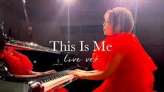グレイテストショーマン「This Is Me」- ピアノアレンジ