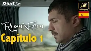 Rosa Negra - Capítulo 1 (HD) En Español