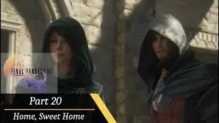 [Final Fantasy XVI] Part 20 - Home, Sweet Home