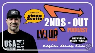 Ep 14 Vinny Scotto Legion Muay Thai | USA Muay Thai | CRNR Gyms | 2nd's Out Podcast