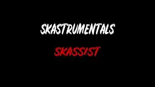 Skassist - Skastrumentals 