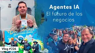 #226 Agentes IA, el futuro de los negocios