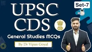 CDS 2021 General Studies MCQs Set 7 l UPSC CDS Recruitment 2021 by Dr Vipan Goyal #CDS2021​​