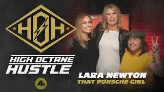 High Octane Hustle E8 - That Porsche Girl Lara Newton, Precision Driving, Rennsport & Racing Italy
