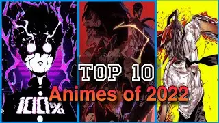 Best Top 10 Anime Of Year 2022- AniMix t&atilde;lks