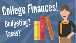 Guide to College Finances and Taxes