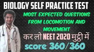 All Important Questions From LOCOMOTION AND MOVEMENT | NEET 2021 | Skeletal system | Muscular system
