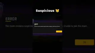 This team contains suspicious player(s) under investigation unable to join #freefire