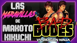 Bad Dudes VS. Dragon Ninja - Las maravillas de Makoto Kikuchi - Historia y análisis.