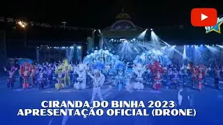 CIRANDA DO BINHA 2023 | APRESENTAÇÃO OFICIAL (DRONE) - 65º FESTIVAL FOLCLÓRICO DO AMAZONAS