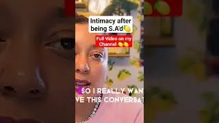 Intimacy after being S.Abused..#justsomethingtothinkabout
