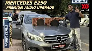 MERCEDES E200 from JAIPUR upgraded with MOREL SENSUS 3 Way Audio 🔊 PLUG N PLAY 🤩 | CAR MAN INDIA
