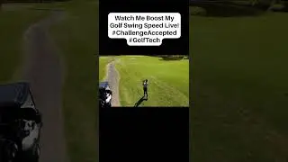 Watch Me Boost My Golf Swing Speed Live! #ChallengeAccepted #GolfTech
