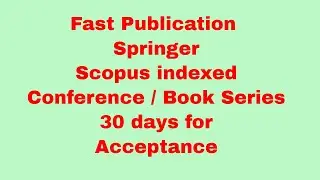 springer conference / 30 day for scopus indexed springer book series acceptance notification
