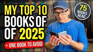 My Top 10 Books of 2025 (Plus One Book to Avoid) - 75 Books Read