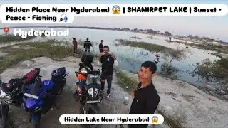 Weekend Ride to SHAMIRPET LAKE 🏍️ | Family &bull; Sunset &bull; Fishing Vibes | KTM 390 ADV, R15 V4 & Hero