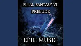 Final Fantasy VII Prelude