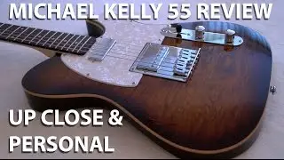 Michael Kelly Guitar Model 55 | A Closeup Inside and Out Review with Playing | Tony Mckenzie