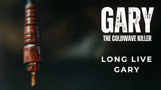Gary - Long Live Gary [Official Music Video]