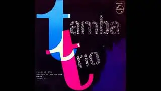 Tamba Trio - Avanço - 1963 - Full Album