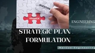 Strategic Plan Formulation Explained I Step-by-Step GuideI NarCon Engineering