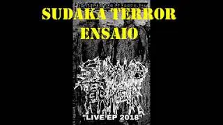 SUDAKA TERROR - Aboli&ccedil;&atilde;o Das Classes J&aacute;! (live ep 2018)
