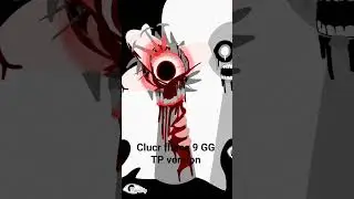 clucr fhase 9 GG TP version .#animation #art #drawing #flipaclip #oc #sprunki #incredibox.