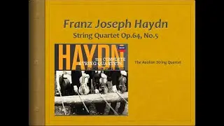 Haydn, String Quartet Op 64, no 5 - Video Score . Aeolian Quartet