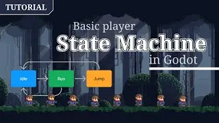 Tutorial: How to create a player controller using a STATE MACHINE in Godot 3.4