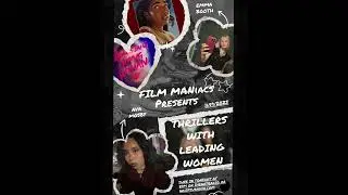 Film Maniacs Volume 4 Episode 8: Thrillers with a Female Lead