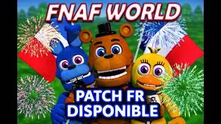 FNAF WORLD PATCH FR DISPONIBLE ! ( &ccedil;a fait 10 ans qu'on l'attend)