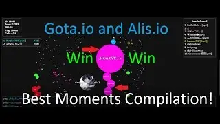 Gota.io and Alis.io: Win/Win Compilation Best Moments.