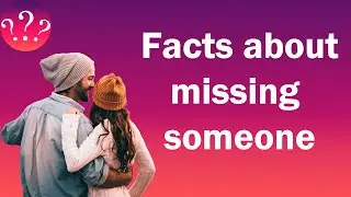 About Missing Someone