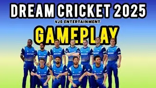 🔥 Dream Cricket 2025 Gameplay | Next-Level Graphics + OP Team Moments 🏏🎮 | VJS ENTERTAINMENT
