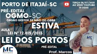 Concurso OGMO/SC - Porto de Itaja&iacute;-SC - Categoria Estiva - Lei dos Portos
