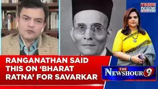 Anand Ranganathan&rsquo;s Take On &lsquo;Bharat Ratna&rsquo; For Veer Savarkar | Said This On Delay&hellip; | Watch Debate