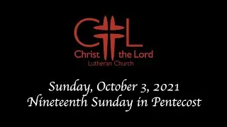 Sunday, October 3rd Worship - Nineteenth Sunday in Pentecost with Pastor Michael Johnson