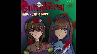 Suki, Kirai (Ft. Qiwi & Blueber) || Second Song in album