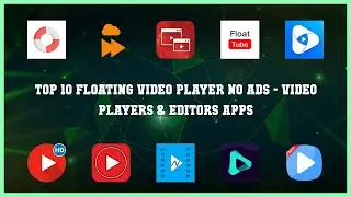 Top 10 Floating Video Player No Ads Android Apps